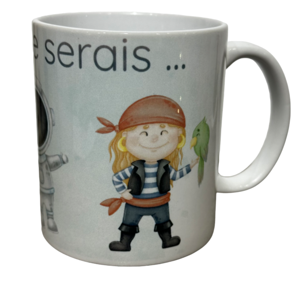 MUG UN JOUR JE SERAIS GARCON